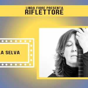 La musicista Paola Selva è l’ospite della nuova puntata di “Riflettore” in onda venerdì 24 maggio alle 14.30 (replica ore 20.30).