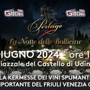 La notte delle bollicine "Perlage" torna protagonista venerdì 14 giugno al Castello di Udine