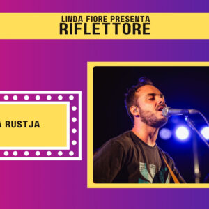 Il cantautore sloveno Žiga Rustja è il protagonista di Riflettore in onda venerdì 11 ottobre alle 14.30 (replica ore 20.30)